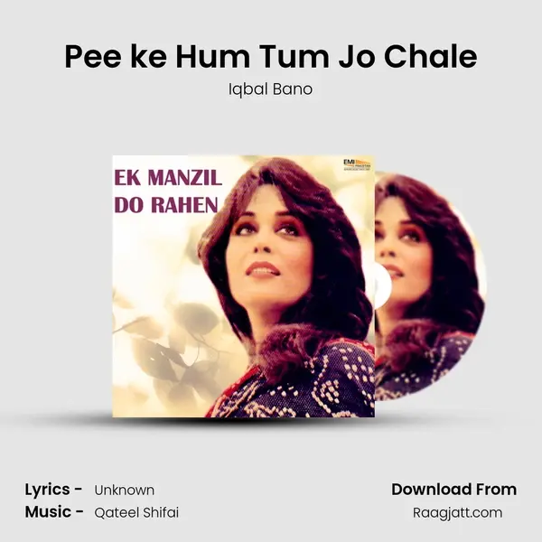 Pee ke Hum Tum Jo Chale mp3 song