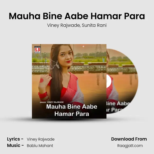 Mauha Bine Aabe Hamar Para - Viney Rajwade album cover 