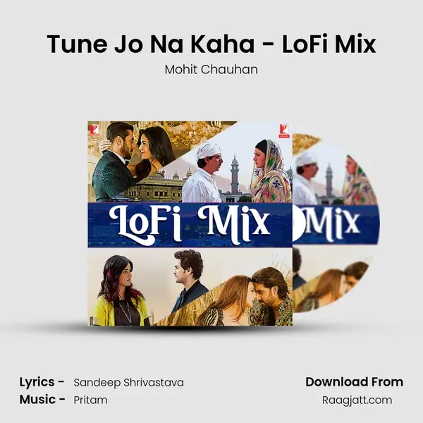 Tune Jo Na Kaha - LoFi Mix mp3 song