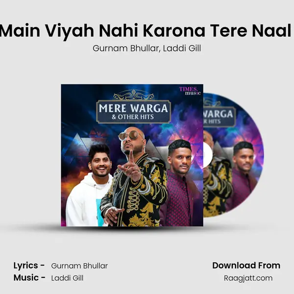 Main Viyah Nahi Karona Tere Naal (From Main Viyah Nahi Karona Tere Naal) mp3 song