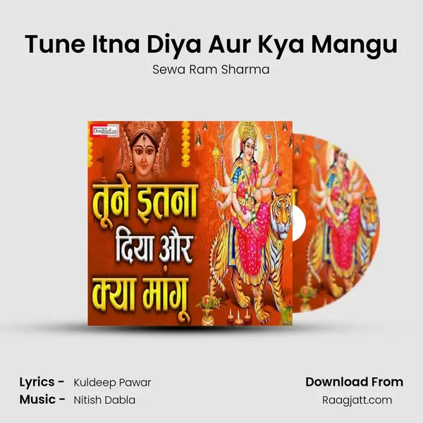 Tune Itna Diya Aur Kya Mangu mp3 song