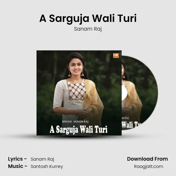 A Sarguja Wali Turi mp3 song