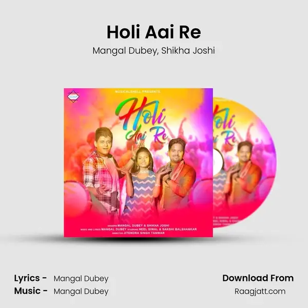 Holi Aai Re - Mangal Dubey album cover 