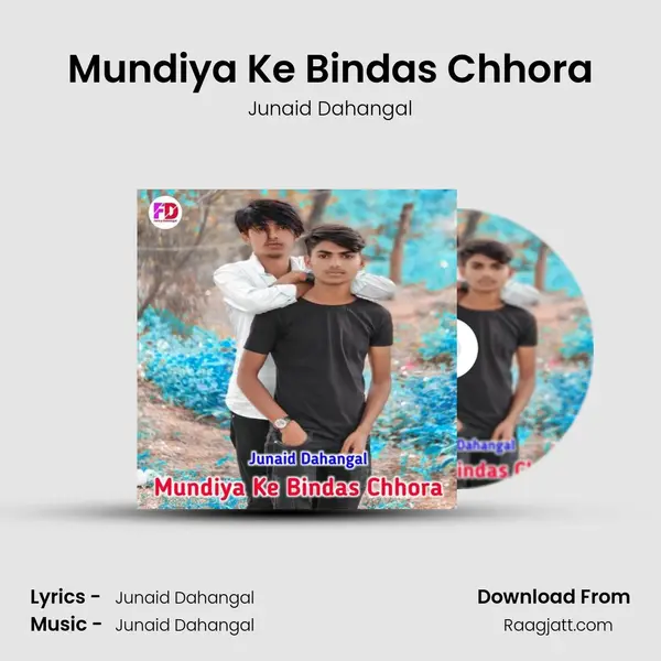 Mundiya Ke Bindas Chhora mp3 song