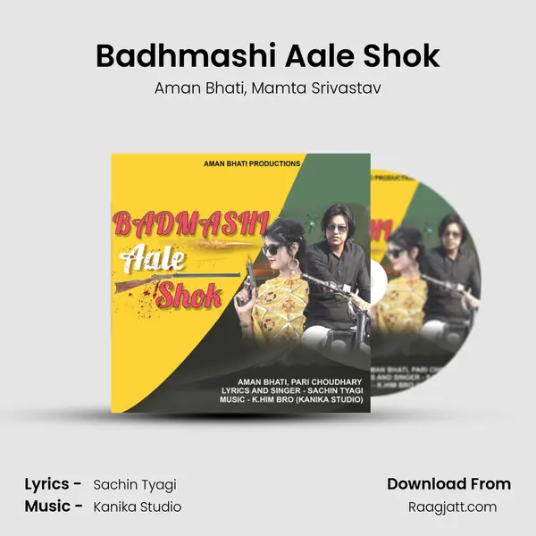 Badhmashi Aale Shok mp3 song