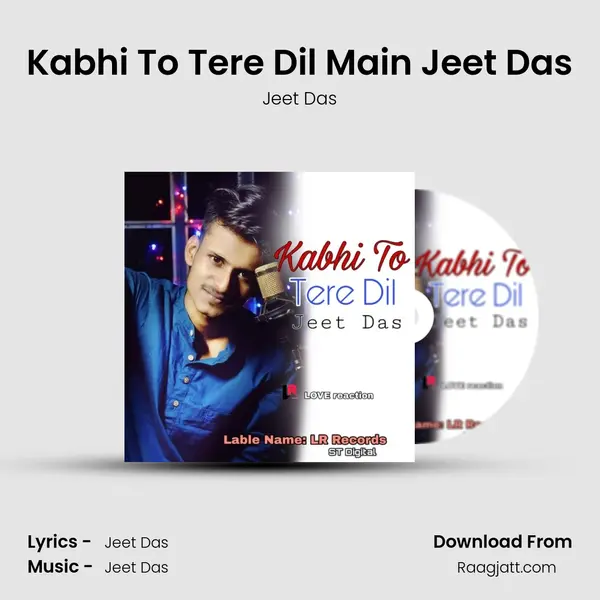 Kabhi To Tere Dil Main Jeet Das mp3 song