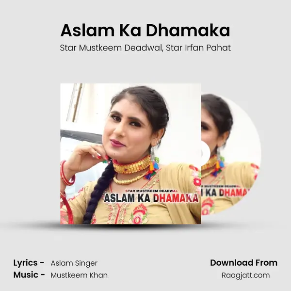 Aslam Ka Dhamaka - Star Mustkeem Deadwal album cover 