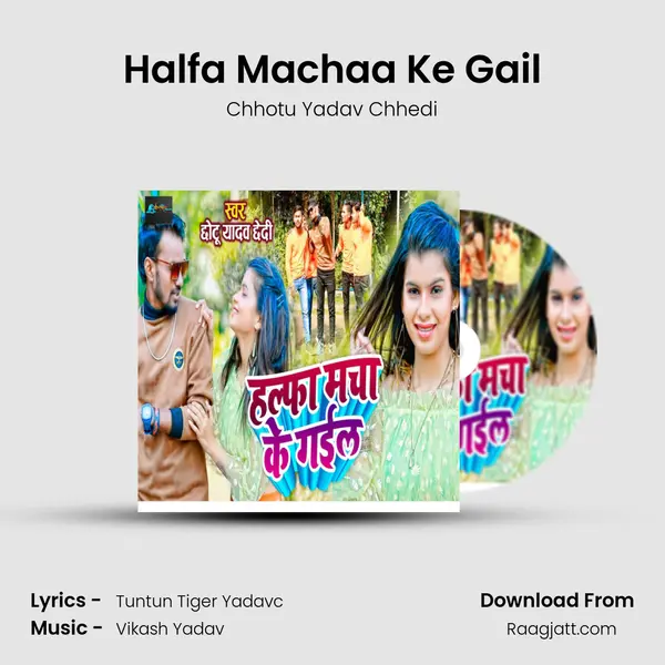 Halfa Machaa Ke Gail mp3 song