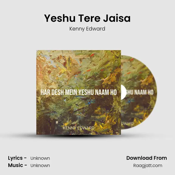 Yeshu Tere Jaisa - Kenny Edward album cover 