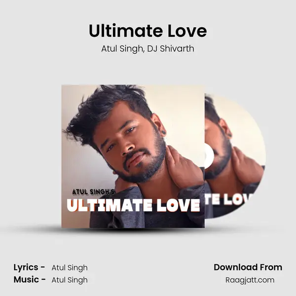 Ultimate Love - Atul Singh album cover 