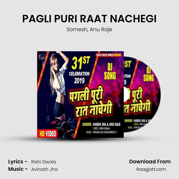 PAGLI PURI RAAT NACHEGI mp3 song