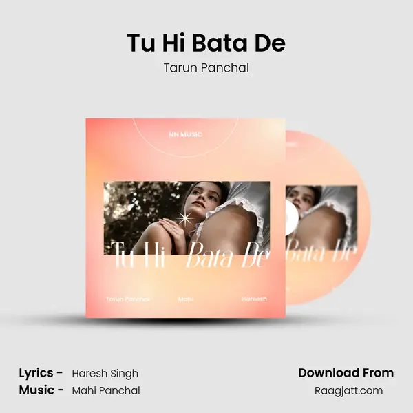 Tu Hi Bata De mp3 song