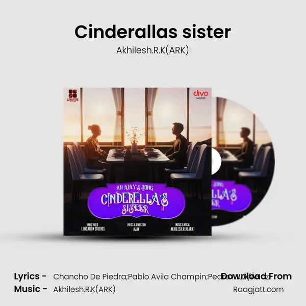 Cinderallas sister - Akhilesh.R.K(ARK) mp3 song