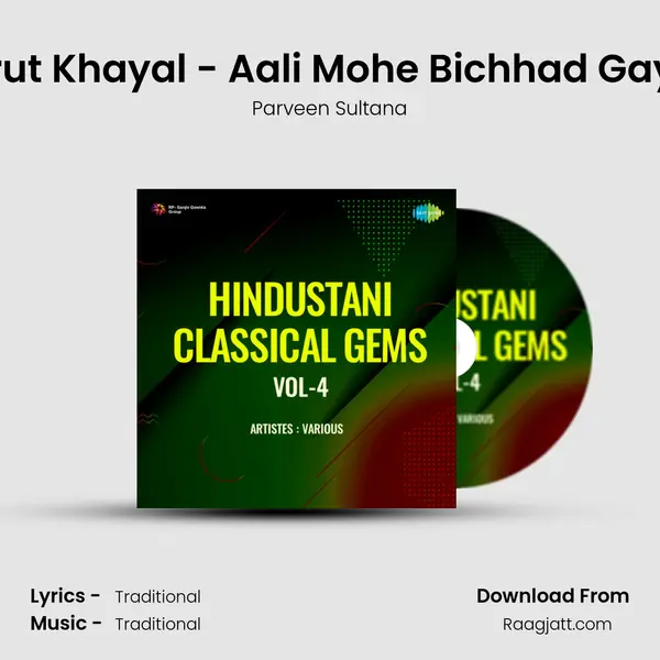 Drut Khayal - Aali Mohe Bichhad Gaye - Parveen Sultana album cover 