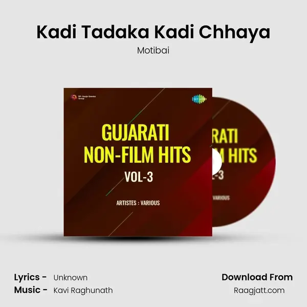 Kadi Tadaka Kadi Chhaya mp3 song