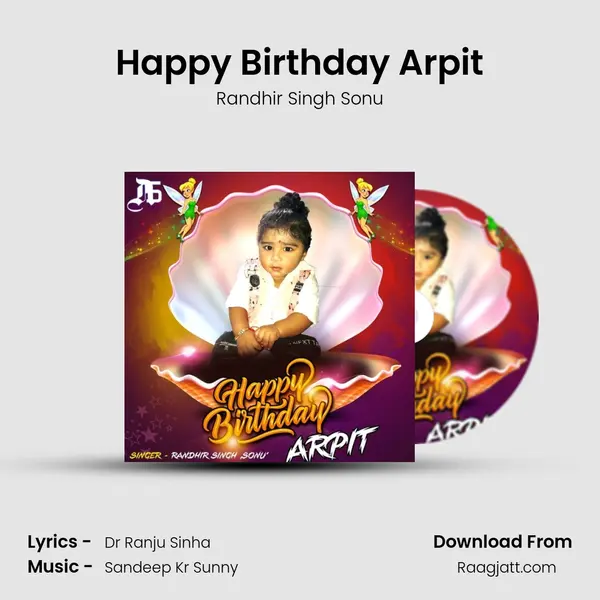 Happy Birthday Arpit - Randhir Singh Sonu album cover 