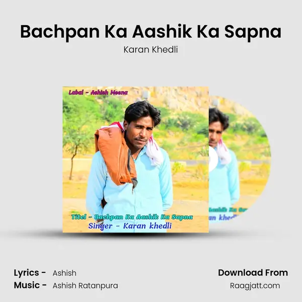 Bachpan Ka Aashik Ka Sapna - Karan Khedli album cover 