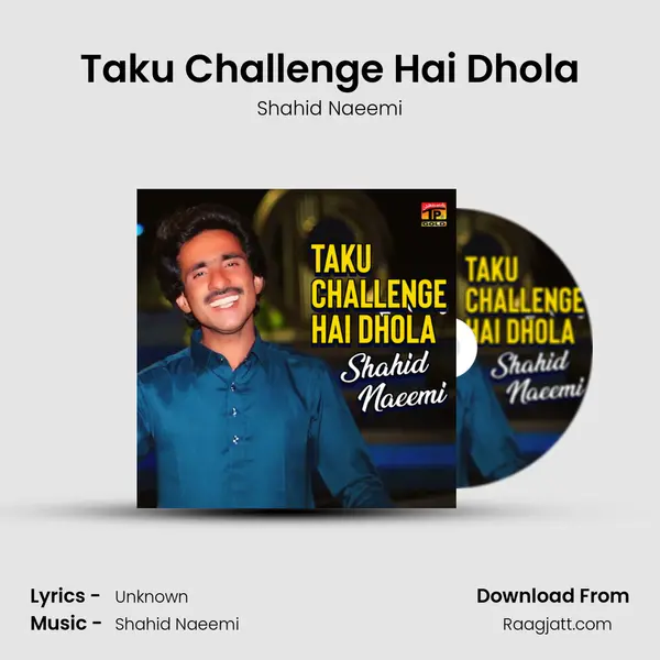 Taku Challenge Hai Dhola mp3 song