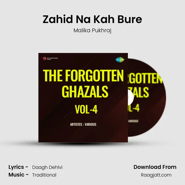 Zahid Na Kah Bure - Malika Pukhraj mp3 song