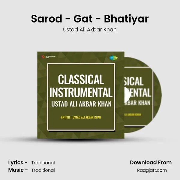 Sarod - Gat - Bhatiyar - Ustad Ali Akbar Khan album cover 