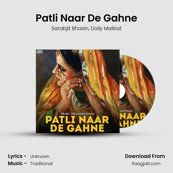 Patli Naar De Gahne mp3 song