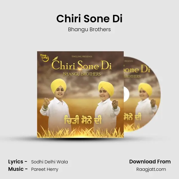 Chiri Sone Di - Bhangu Brothers album cover 