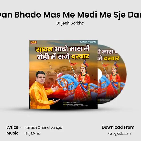 Sawan Bhado Mas Me Medi Me Sje Darbar mp3 song