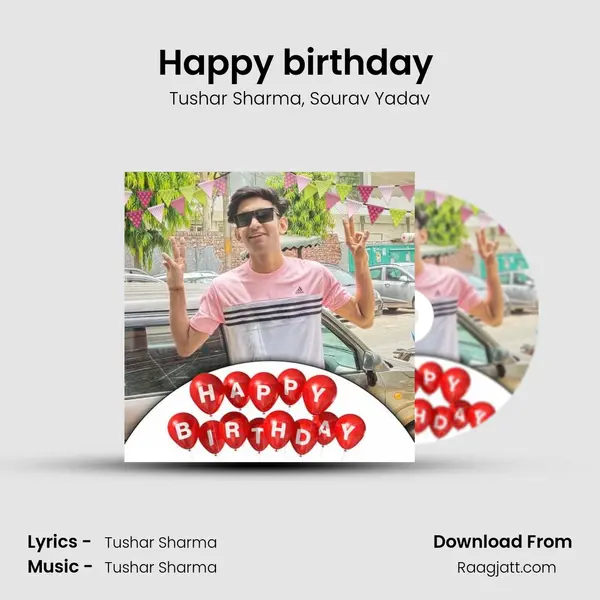 Happy birthday (feat. Sourav yadav) - Tushar Sharma album cover 