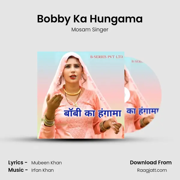 Bobby Ka Hungama - Mosam Singer mp3 song