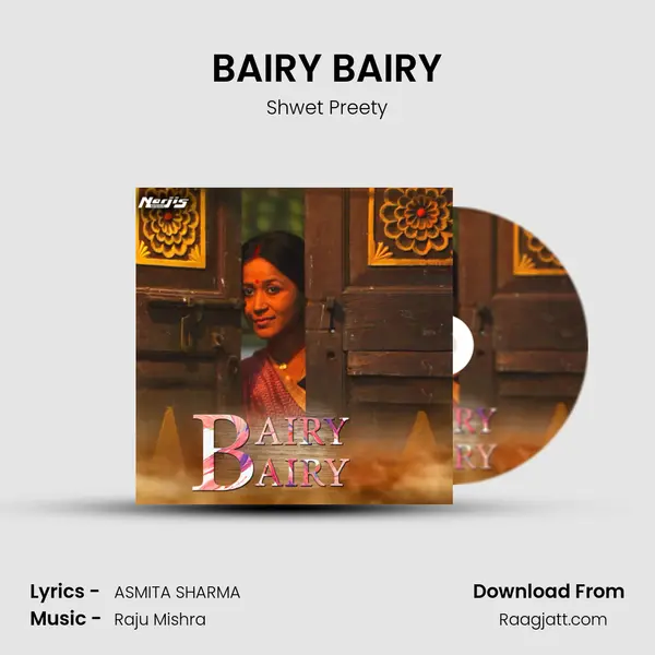 BAIRY BAIRY - Shwet Preety mp3 song