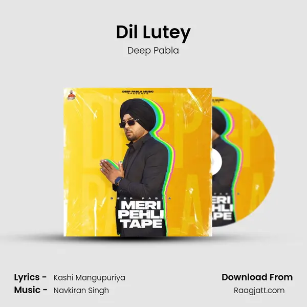 Dil Lutey - Deep Pabla album cover 