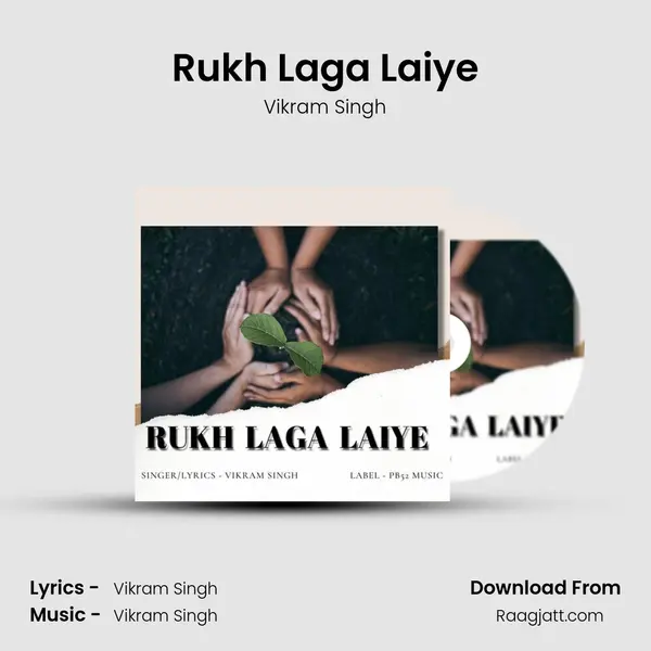 Rukh Laga Laiye - Vikram Singh mp3 song