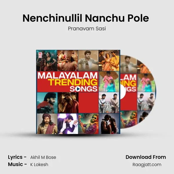 Nenchinullil Nanchu Pole (From Last Peg) mp3 song