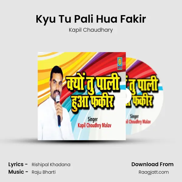 Kyu Tu Pali Hua Fakir mp3 song