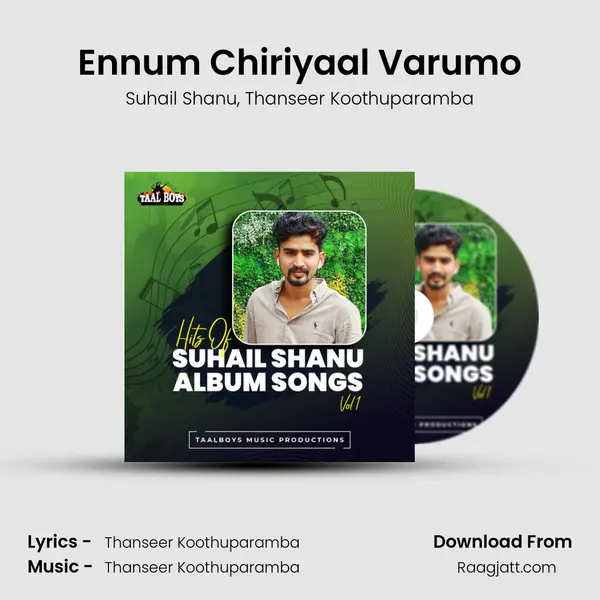 Ennum Chiriyaal Varumo - Suhail Shanu album cover 