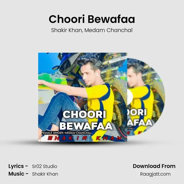 Choori Bewafaa - Shakir Khan album cover 