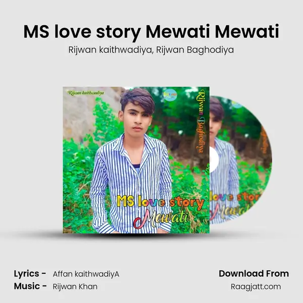 MS love story Mewati Mewati - Rijwan kaithwadiya album cover 