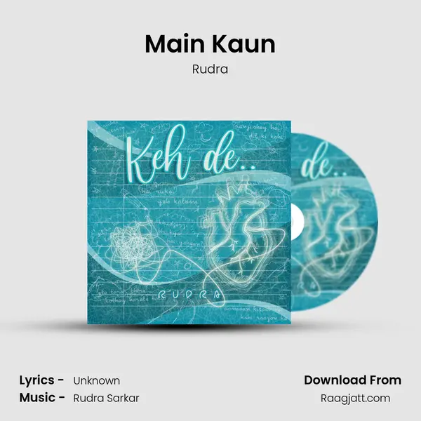 Main Kaun mp3 song