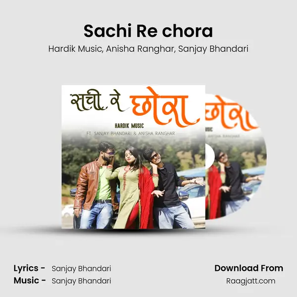 Sachi Re chora - Hardik Music album cover 