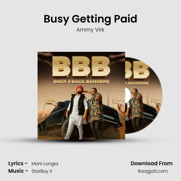 Busy Getting Paid - Ammy Virk album cover 