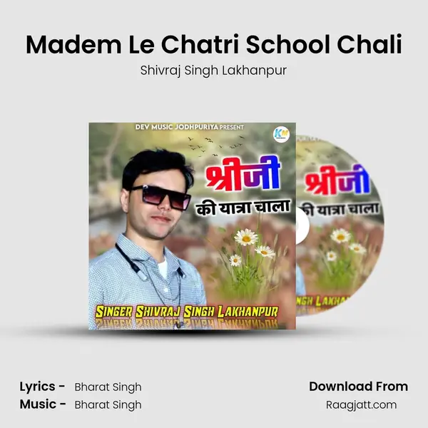 Madem Le Chatri School Chali - Shivraj Singh Lakhanpur album cover 