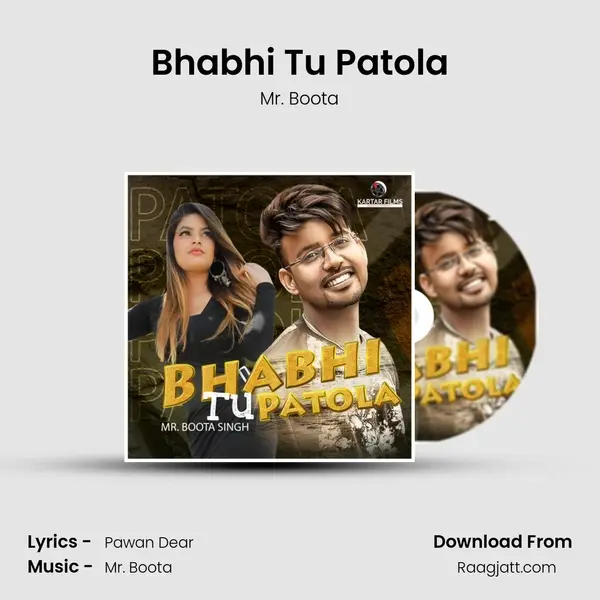 Bhabhi Tu Patola mp3 song