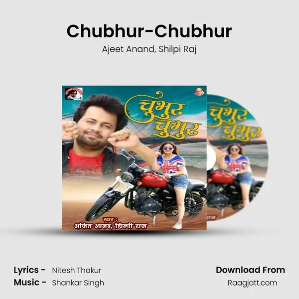 Chubhur-Chubhur mp3 song