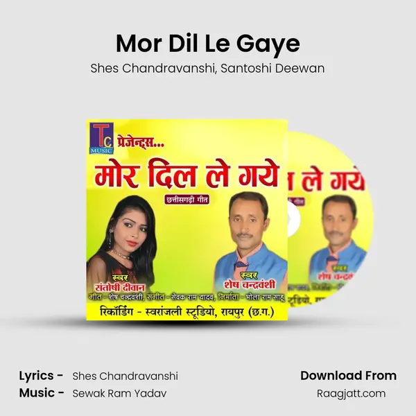 Mor Dil Le Gaye - Shes Chandravanshi album cover 