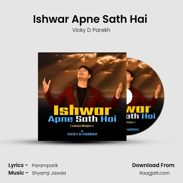 Ishwar Apne Sath Hai (Latest Bhajan) - Vicky D Parekh album cover 