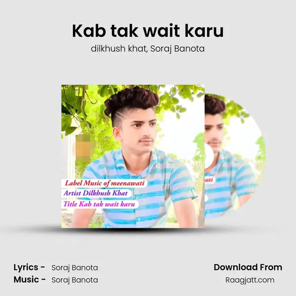 Kab tak wait karu mp3 song