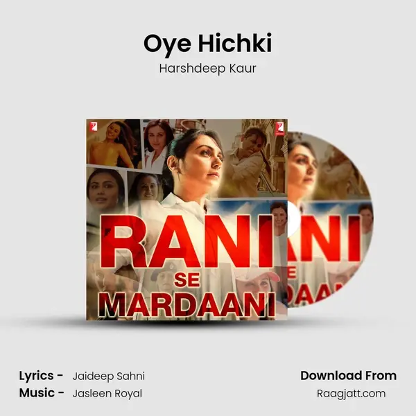 Oye Hichki mp3 song