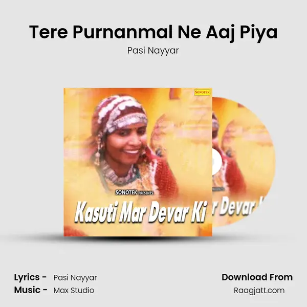 Tere Purnanmal Ne Aaj Piya mp3 song