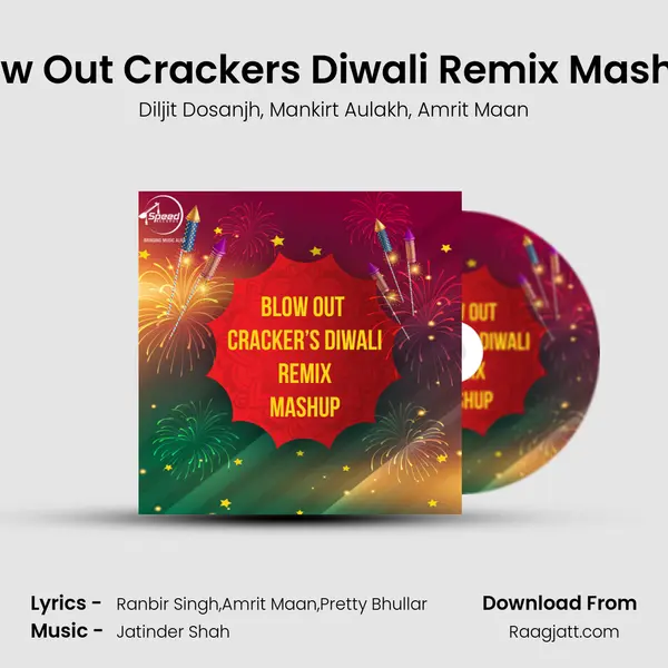 Blow Out Crackers Diwali Remix Mashup mp3 song