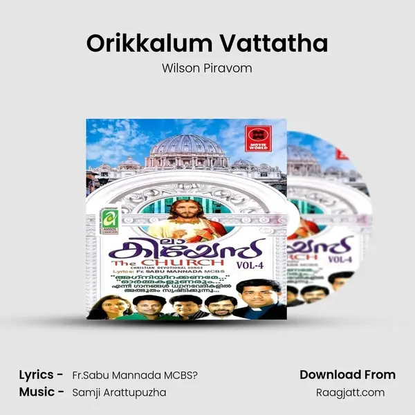 Orikkalum Vattatha - Wilson Piravom album cover 